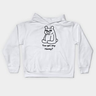 Cartoon Bear, You got any Honey? Shirt Kids Hoodie